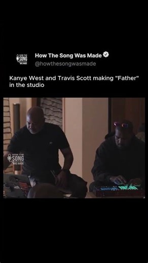 How Kanye West And Travis Scott Created "FATHER" Part 1