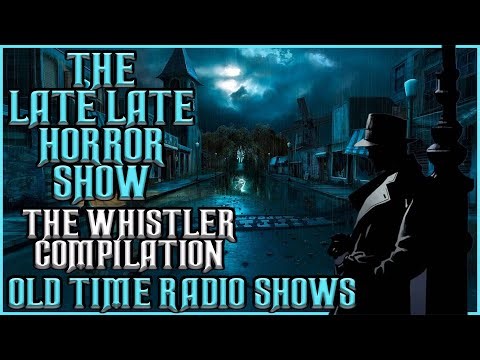 The Whistler Mystery Thriller / In The Shadows Mix / Old Time Radio Shows All Night Long 12 Hours