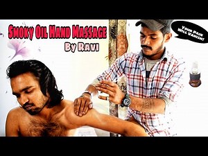 Smoky Oil Hand Massage By Ravi | Best Masseur In India | Puremassage ASMR