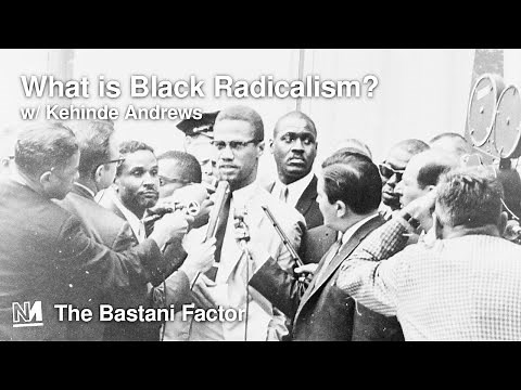 What is Black Radicalism? w/ Kehinde Andrews