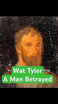 Wat Tyler: The Rebel Who Challenged a King