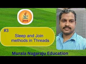 Threads sleep and join methods in java part3