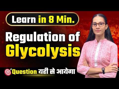 Regulation Of Glycolysis | BIOCHEMISTRY | CSIR NET LIFESCIENCE #apnasapnajrf