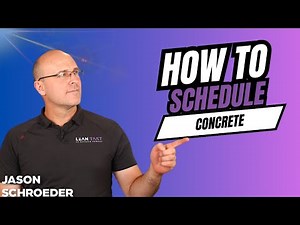 How to Schedule Concrete