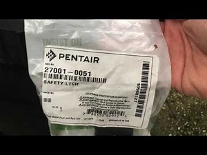 Pentair Safety Latch Replacement