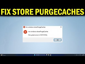 How To Fix Ms-Windows-Store:PurgeCaches File System Error In Windows 11/10