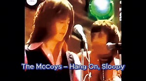 68K views · 2.2K reactions | The McCoys – Hang On, Sloopy ...  Tap to hear full song: https://bestoldies.thedailysongs.com/the-mccoys-hang-on-sloopy/?utm_source=facebook&utm_medium=hreel&utm_campaign=bestoldoldiessongs | Best Old Oldies Songs | Facebook