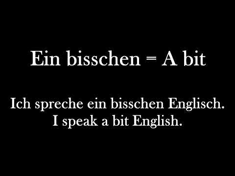Learn German Words: Ein bisschen - a bit (with example sentence)