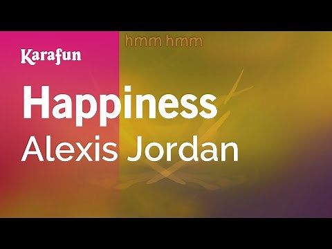 Happiness - Alexis Jordan | Karaoke Version | KaraFun