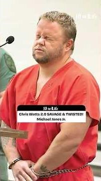 Chris Watts 2.0 SAVAGE & TWISTED! Michael Jones Jr.