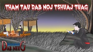 25K views · 1.1K reactions | dab neeg 1094 tham tau dab noj tshuaj tuag | Dab Neeg | Facebook