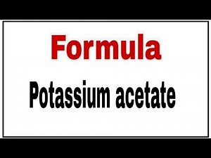 How to write chemical formula Potassium Acetate|Molecular formula