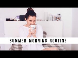 SUMMER MORNING ROUTINE | Teresa Macetas