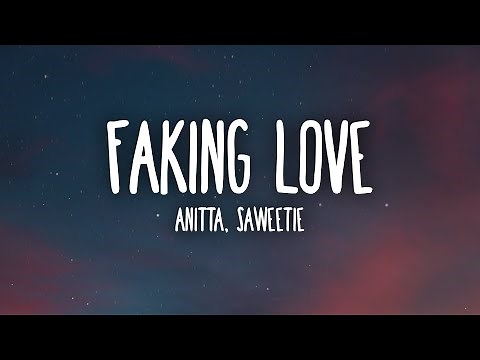Anitta, Saweetie - Faking Love (Lyrics)
