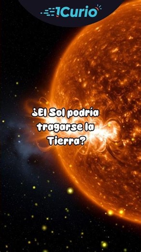 ☀️ ¿El Sol destruirá la Tierra?