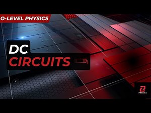 D C Circuits | O-LEVELS | GCSE | IGCSE