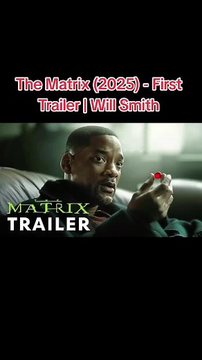 The Matrix (2025) Trailer Featuring Will Smith