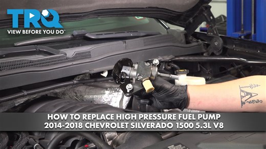 How to Replace High Pressure Fuel Pump 2014-2018 Chevrolet Silverado 1500 53L V8
