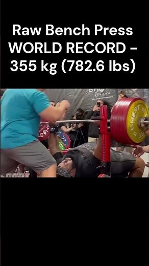 Raw Bench Press World Record - 355 kg (782.6 lbs) | #gym #worldrecord #benchpress #cool