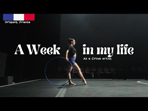 A week in my life in the Circus | France tour