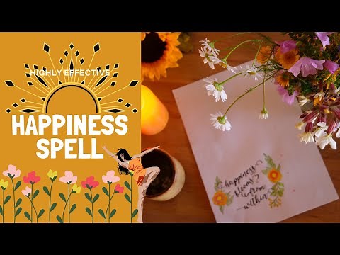 Happiness Spell | Ritual to invite joy into your life | Positive Witchcraft