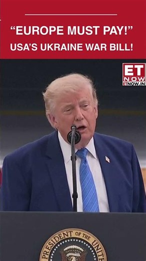 "Take Our Military, Just Pay" Trump Says Europe Should Have Paid For Helping Ukraine All Along!