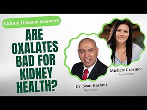 Understanding Oxalates and Kidney Disease | Expert Insights and Tips for Renal Health