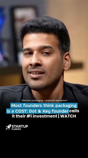 Most founders think packaging is a COST: Dot and Key founder calls it their #1 investment | WATCH
