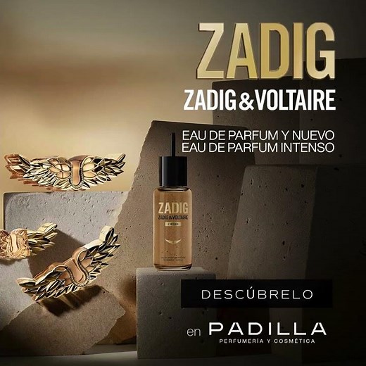 Zadig! Eau de parfum y nuevo eau de parfum intenso de Zadig & Voltaire | Perfumerías Padilla