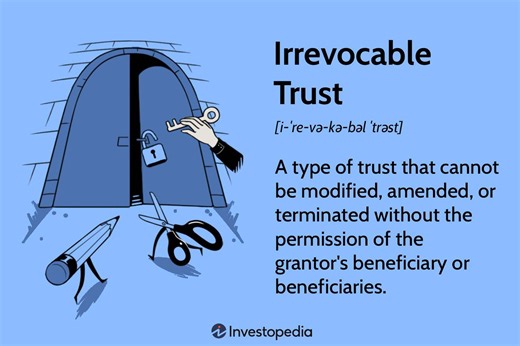 Irrevocable Trusts Explained: How They Work, Types, and Uses