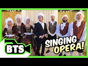 Singing Opera! (BTS)
