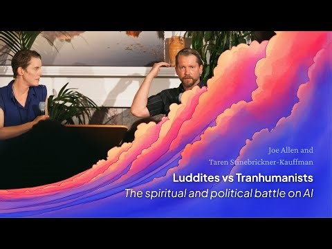 Joe Allen on Luddites vs Transhumanists: The Spiritual and Political Battle on AI | The Curve 2025