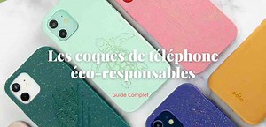 Les 6 meilleures marques de coque téléphone éco responsable