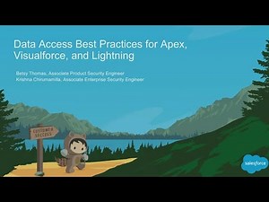 Data Access Best Practices for Apex, Visualforce, and Lightning