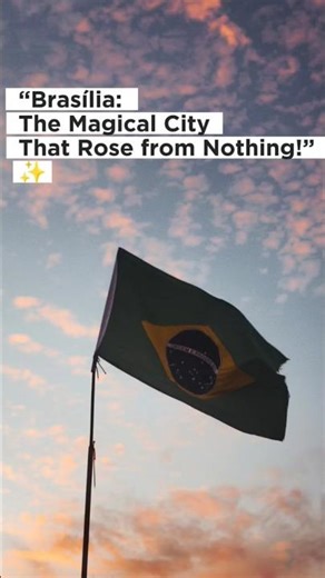 Brasília: The Magical City That Rose from Nothing! #shorts #brazil #history