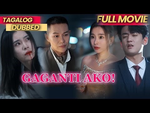 GAGANTI AKO! [FULL MOVIE TAGALOG DUBBED] - Babaeng minsang api, ngayo’y mas matatag.