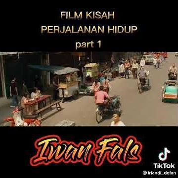 Film kisah perjalanan Iwan fals part 1