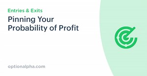 Pinning Your Probability of Profit | Option Alpha