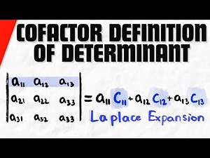 The Cofactor Definition of Determinants (Laplace Expansion Explained) | Linear Algebra