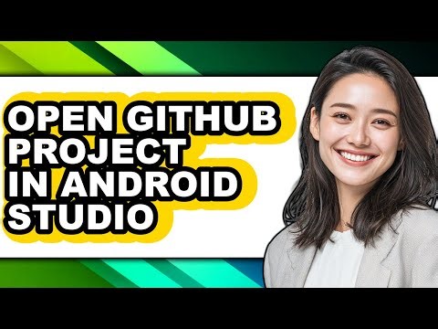 How to Open Github Project in Android Studio (full Guide)