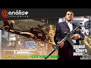 Grand Theft Auto V - GTA V Computador Gamer Orion (AMD FX6300 + GTX750Ti)