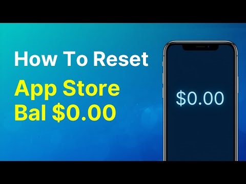 How To Reset App Store Balance To $0.00 On iPhone