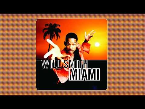 Will Smith - Miami (audio)