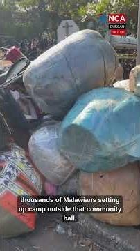 Malawians in Durban being moved to temporary staging area