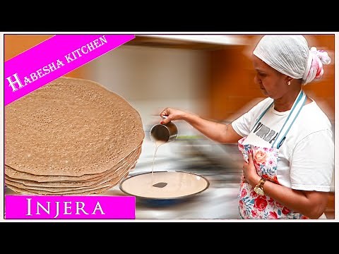 Habesha Kitchen - How To Make Injera From Scratch Recipe (እንጀራ)