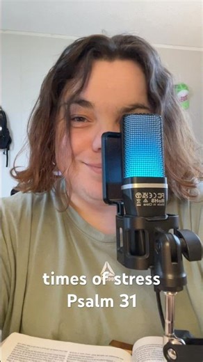 In times of stress read Psalm 31.