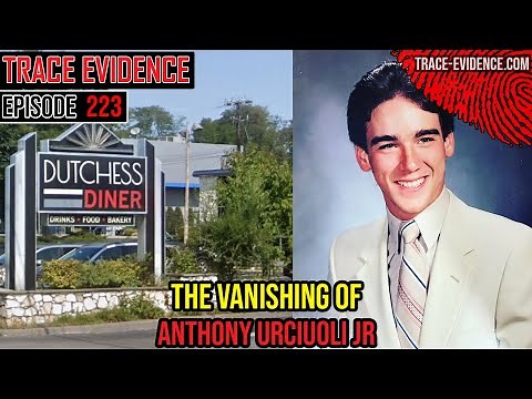 223 - The Vanishing of Anthony Urciuoli Jr