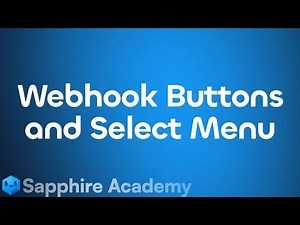Webhook with Buttons and Select Menus | TranquilityAcademy