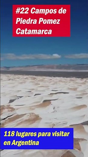 118 lugares para visitar en Argentina (#22 Campos Piedra Pomez, Catamarca) #catamarca