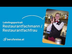 berufsreise.at präsentiert: Lehrberuf Restaurantfachfrau / Restaurantfachmann
